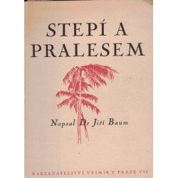 Baum, J.: Stepí a pralesem