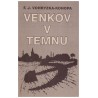 Vohryzka-Konopa, J. F.: Venkov v temnu. Násilná kolektivizace čs. zemědělství