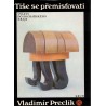 Preclík, V.: Tiše se přemisťovati