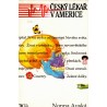Auská, N.: Český lékař v Americe I, II