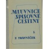 Trávníček, F.: Mluvnice spisovné češtiny, I-II