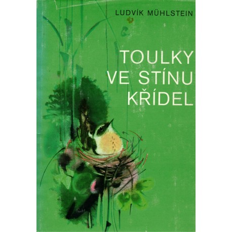 Mühlstein, L.: Toulky ve stínu křídel