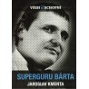 Kmenta, J.: Všehoschopní. Superguru Bárta