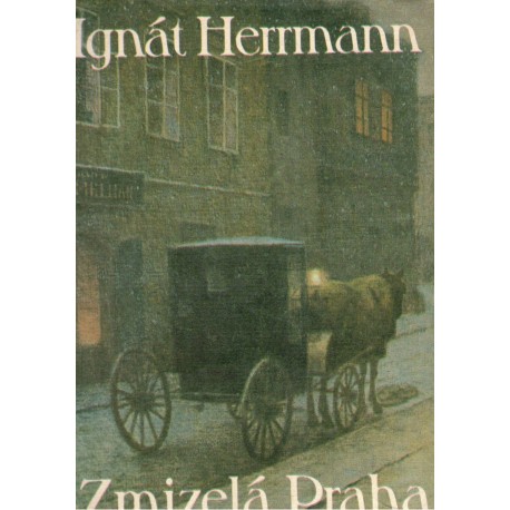 Herrmann, I.: Zmizelá Praha