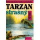 Burroughs, E. R.: Tarzan strašný