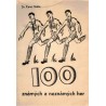 Skála, K.: 100 známých a neznámých her