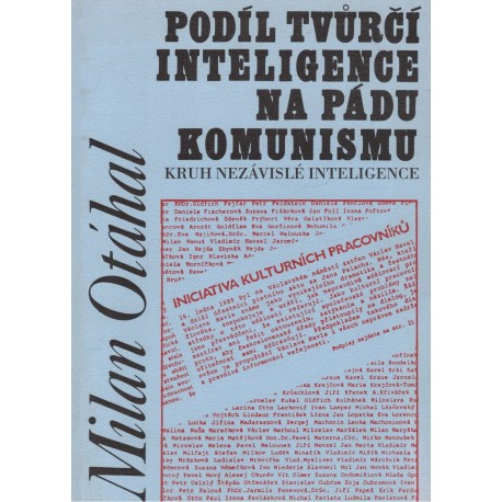 Otáhal, M.: Podíl tvůrčí inteligence na pádu komunismus