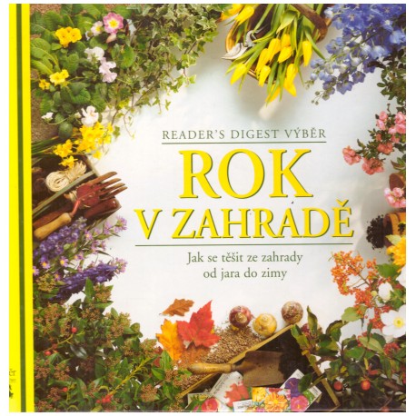 Reader´s Digest Výběr: Rok v zahradě