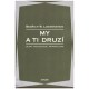 Loewenstein, B. W.: My a ti druzí