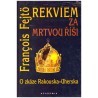 Fejtö, Fr.: Rekviem za mrtvou říši. O zkáze Rakouska-Uherska