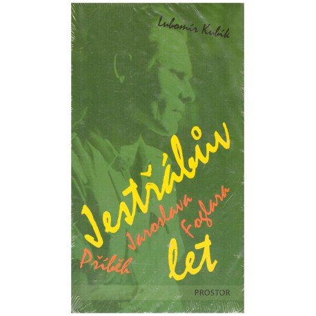 Kubík, L.: Jestřábův let. Příběh Jaroslav Foglara
