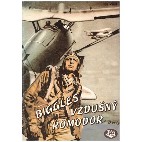 Johns, W. E.: Biggles. Vzdušný komodor