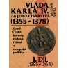 Kavka, F.: Vláda Karla IV. za jeho císařství I, II (1355-1378)