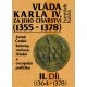 Kavka, F.: Vláda Karla IV. za jeho císařství I, II (1355-1378)