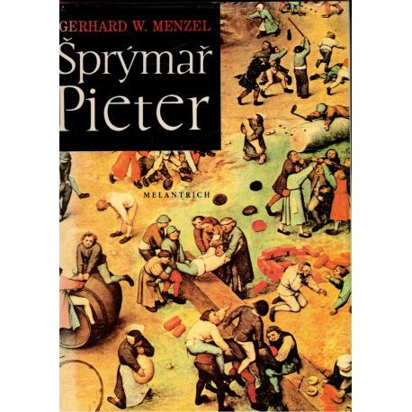 Menzel, G. W.: Šprýmař Pieter