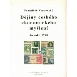 Vencovský, F.: Dějiny českého ekonomického myšlení do roku 1948