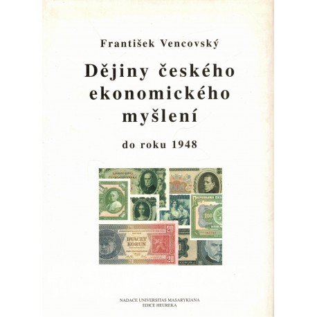 Vencovský, F.: Dějiny českého ekonomického myšlení do roku 1948