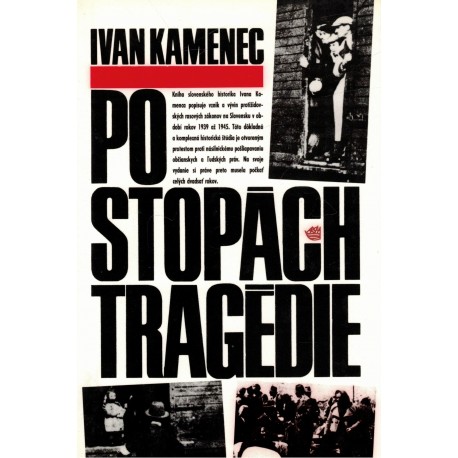Kamenec, I.: Po stopách tragédie