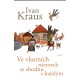 Kraus, I.: Ve vlastních názorech se shodnu s každým