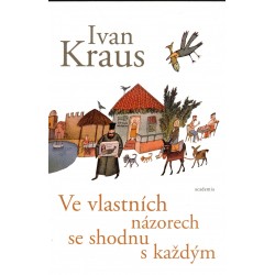 Kraus, I.: Ve vlastních názorech se shodnu s každým