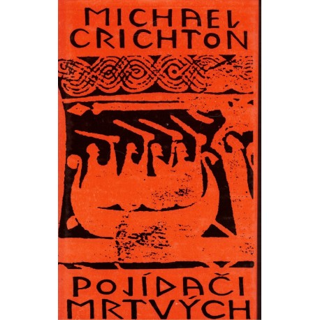 Crichton, M.: Pojídači mrtvých