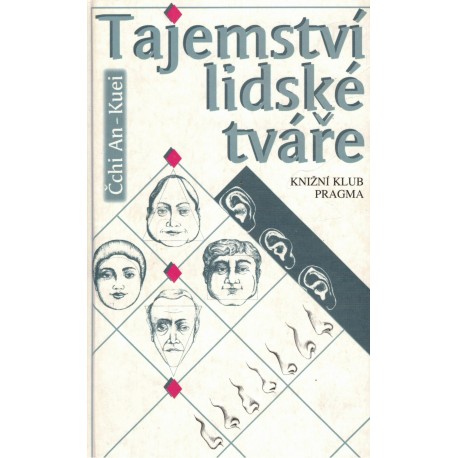 An-Kuei, Č.: Tajemství lidské tváře