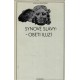 Synové slávy - Oběti iluzí