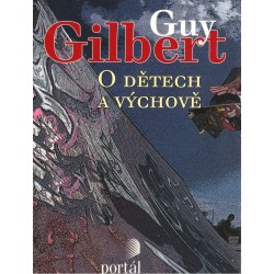 Gilbert, G.: O dětech a výchově
