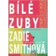 Smithová, Z.: Bílé zuby