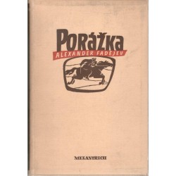 Fadějev, A.: Porážka