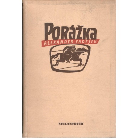Fadějev, A.: Porážka