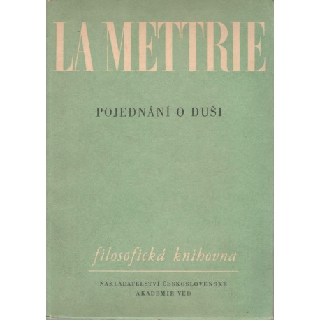 Mettrie, J.: Pojednání o duši