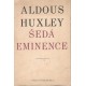 Huxley, A.: Šedá eminence