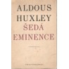 Huxley, A.: Šedá eminence