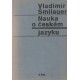 Šmilauer, V.: Nauka o českém jazyku