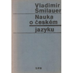 Šmilauer, V.: Nauka o českém jazyku
