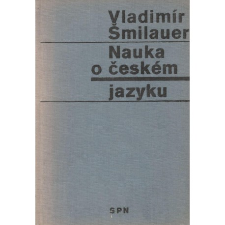 Šmilauer, V.: Nauka o českém jazyku