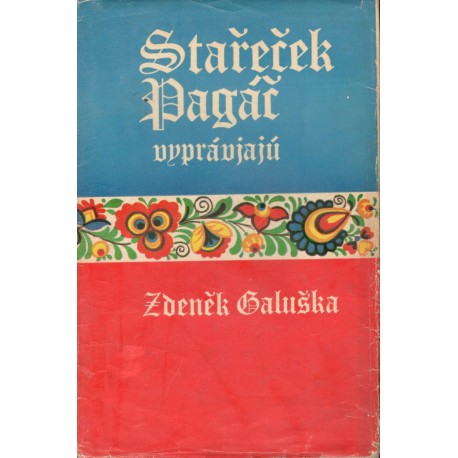 Galuška, Z.: Stařeček Pagář vyprávjajú