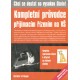 Kol.: Kompletní průvodce přijímacím řízením na VŠ