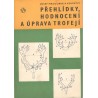 Kol.: Přehlídky, hodnocení a úprava trofejí
