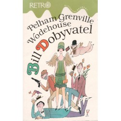 Wodehouse, P.: Bill Dobyvatel