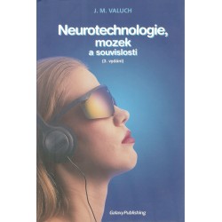 Valuch, J.: Neurotechnologie, mozek a souvislosti