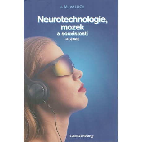 Valuch, J.: Neurotechnologie, mozek a souvislosti