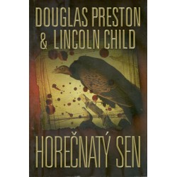 Preston, D., Child, L.: Horečnatý sen