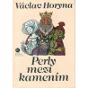 Horyna, V.: Perly mezi kamením