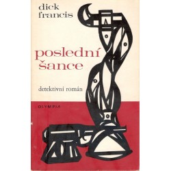 Francis, D.: Poslední šance