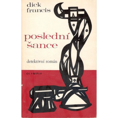 Francis, D.: Poslední šance