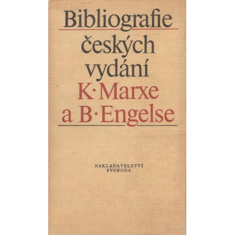 Šustrová, J.: Bibliografie českých vydání K. Marxe a B. Engelse