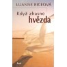 Riceová, L.: Když zhasne hvězda