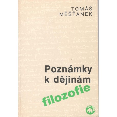 Měšťánek, T.: Poznámky k dějinám filozofie